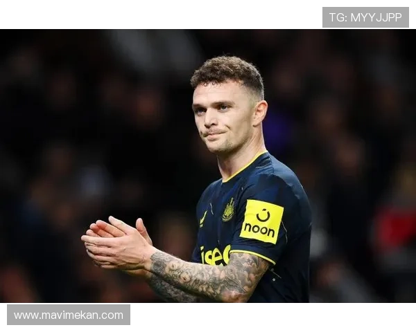 基兰·特里皮尔：带队重返欧冠成为复兴关键人物